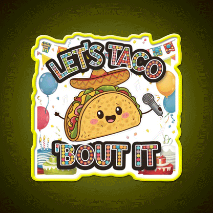 Lets Taco Bout It Taco Led Neon Sign Rgb Color - Custom LED neon sign front view
