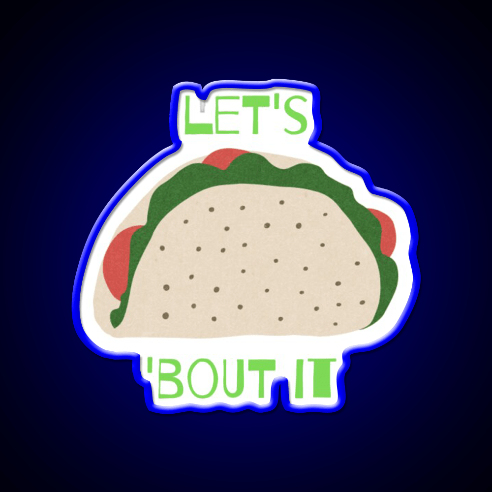 Lets Taco Bout It Taco Led Neon Sign Taco Light Kitchen Sign Rgb Color - Shineneon
