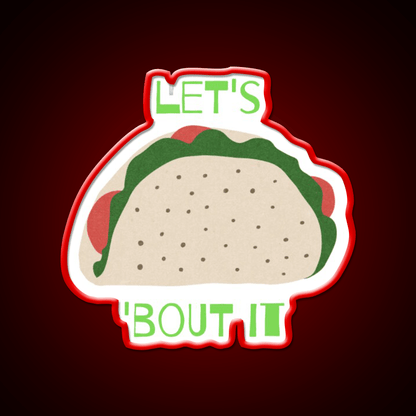 Lets Taco Bout It Taco Led Neon Sign Taco Light Kitchen Sign Rgb Color - Shineneon