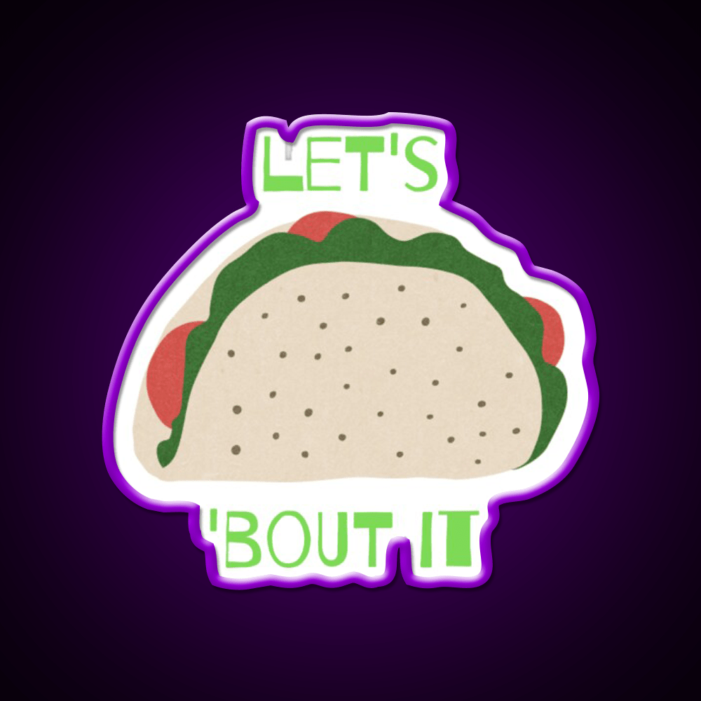 Lets Taco Bout It Taco Led Neon Sign Taco Light Kitchen Sign Rgb Color - Shineneon