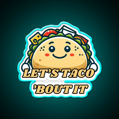 Lets Taco Bout It Taco Led Neon Sign Taco Light Rgb Color - Shineneon