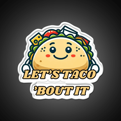 Lets Taco Bout It Taco Led Neon Sign Taco Light Rgb Color - Shineneon