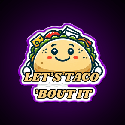 Lets Taco Bout It Taco Led Neon Sign Taco Light Rgb Color - Shineneon