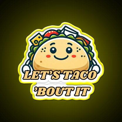 Lets Taco Bout It Taco Led Neon Sign Taco Light Rgb Color - Shineneon