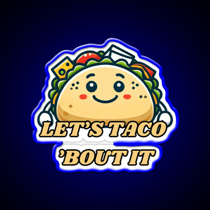 Lets Taco Bout It Taco Led Neon Sign Taco Light Rgb Color - Shineneon
