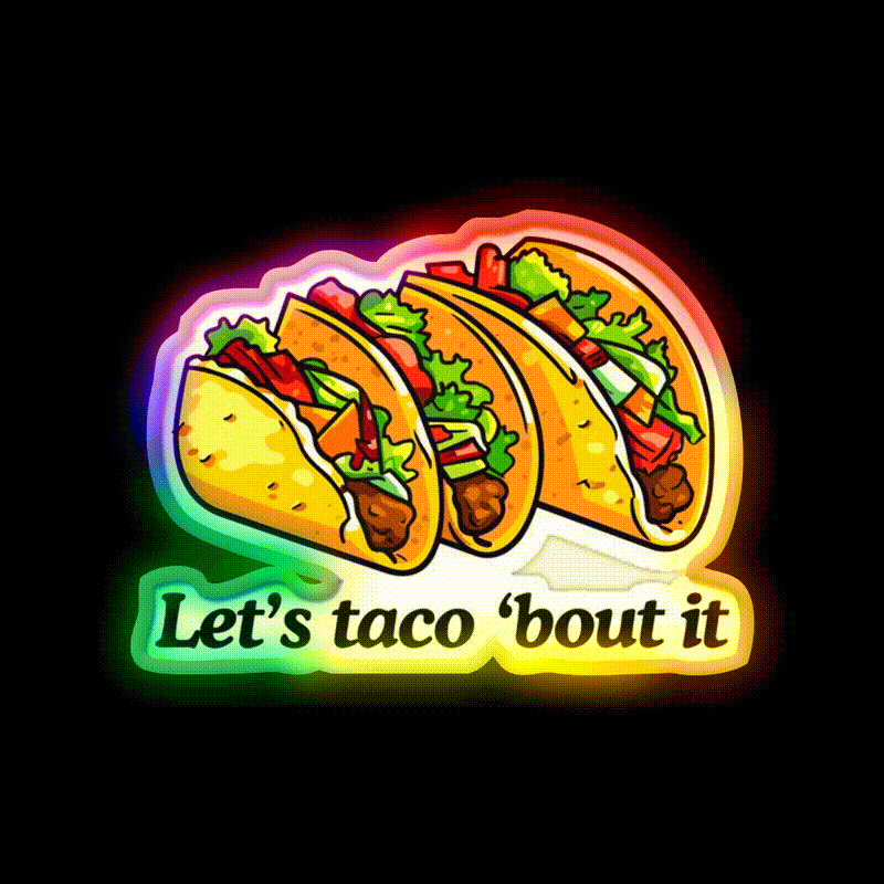 Lets Taco Bout It Taco Led Neon Sign Taco Tuesday Neon Sign Rgb Color - LED neon sign close-up detail