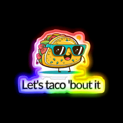 Lets Taco Bout It Taco Led Neon Sign Tuesday Neon Sign Rgb Color - LED neon sign close-up detail
