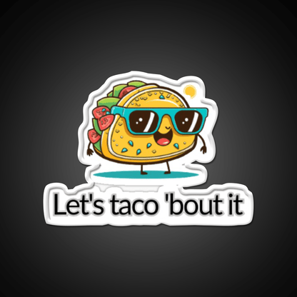 Lets Taco Bout It Taco Led Neon Sign Tuesday Neon Sign Rgb Color - Shineneon