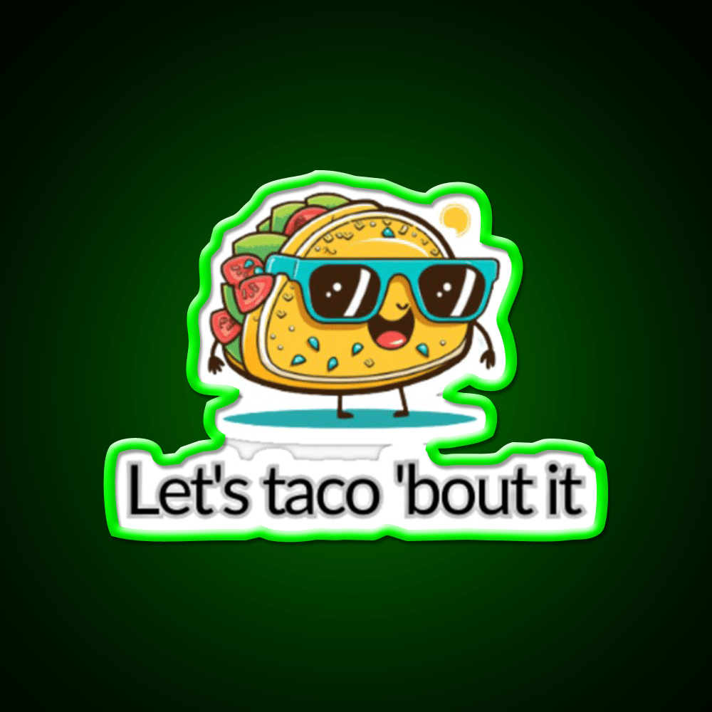 Lets Taco Bout It Taco Led Neon Sign Tuesday Neon Sign Rgb Color - Shineneon