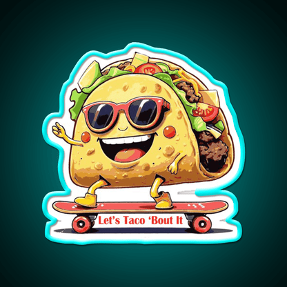 Lets Taco Bout It Taco Led Neon Sign Wall Light Kitchen Sign Rgb Color - Shineneon