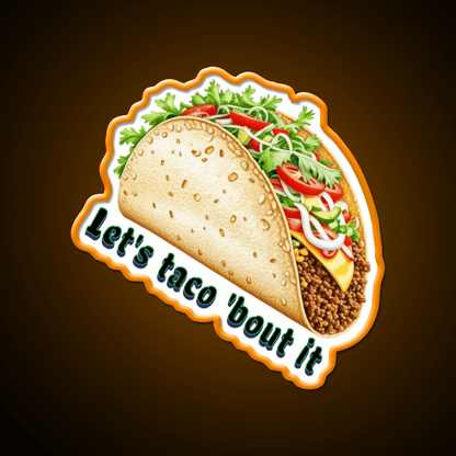 Lets Taco Bout It Taco Led Neon Sign Wall Light Rgb Color - Shineneon