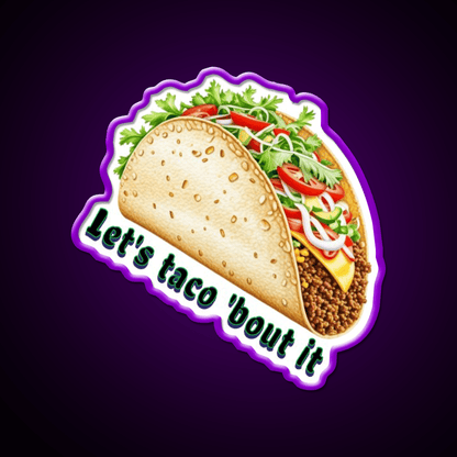 Lets Taco Bout It Taco Led Neon Sign Wall Light Rgb Color - Shineneon