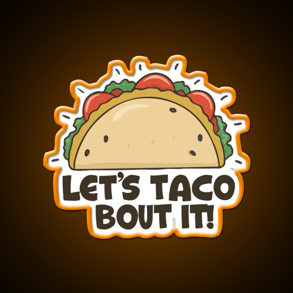 Lets Taco Bout It Taco Led Neon Sign Wall Light Wall Light Rgb Color - Shineneon