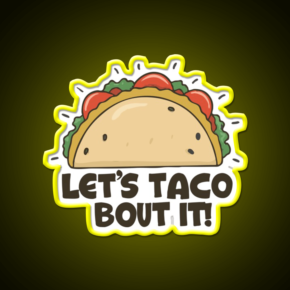 Lets Taco Bout It Taco Led Neon Sign Wall Light Wall Light Rgb Color - Shineneon