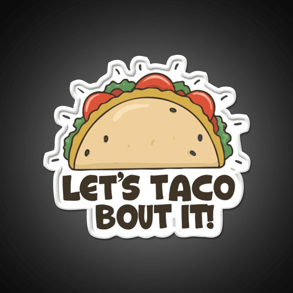 Lets Taco Bout It Taco Led Neon Sign Wall Light Wall Light Rgb Color - Shineneon