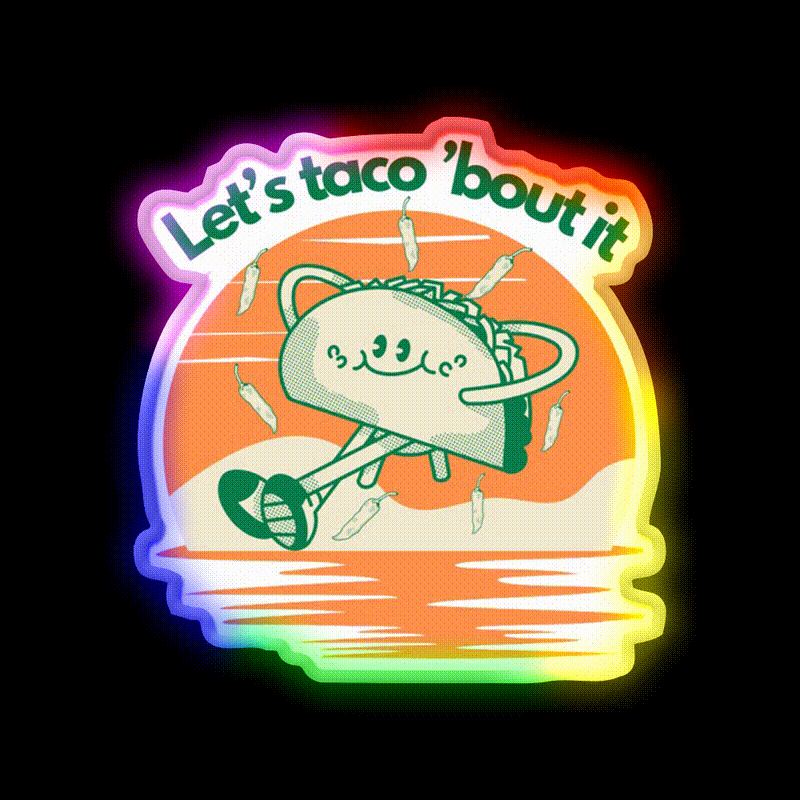 Lets Taco Bout It Taco Led Neon Sign Wall Sign Rgb Color - LED neon sign close-up detail