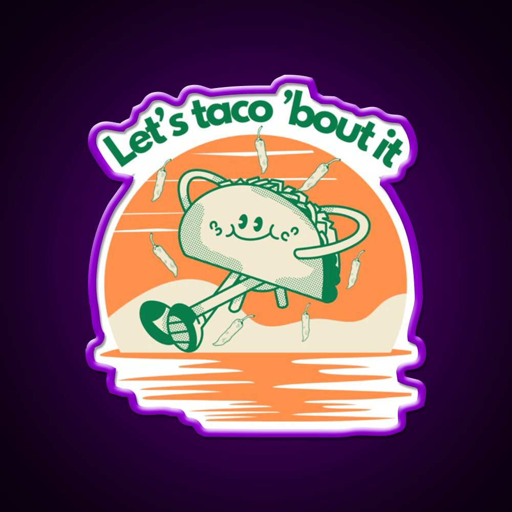 Lets Taco Bout It Taco Led Neon Sign Wall Sign Rgb Color - Shineneon