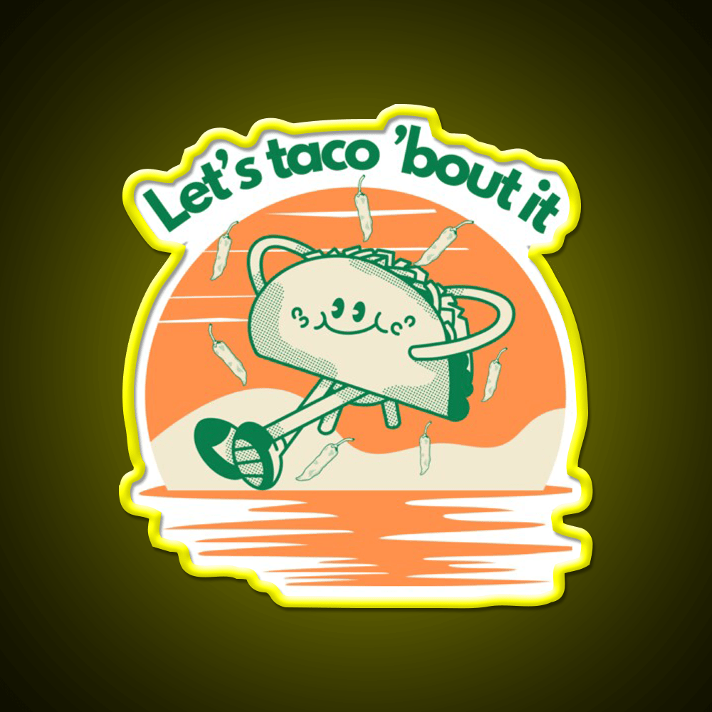 Lets Taco Bout It Taco Led Neon Sign Wall Sign Rgb Color - Shineneon