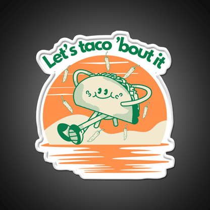 Lets Taco Bout It Taco Led Neon Sign Wall Sign Rgb Color - Shineneon
