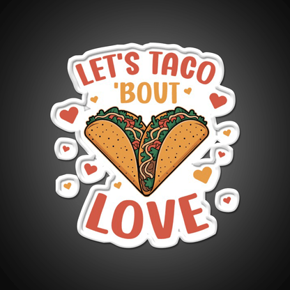 Lets Taco Bout Love Taco Led Neon Sign Mexican Food Sign Rgb Color - Shineneon