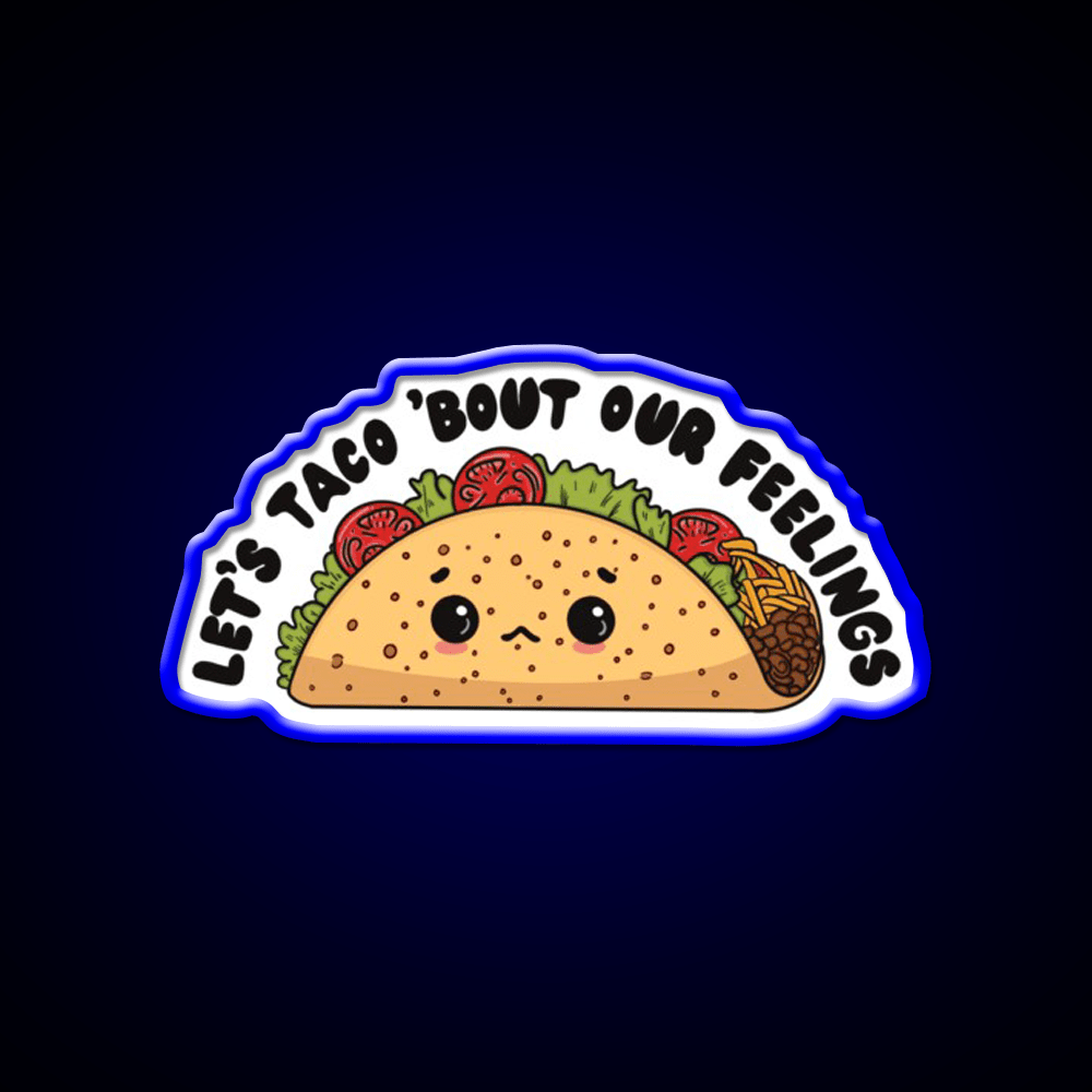 Lets Taco Bout Our Feelings Taco Led Neon Sign Rgb Color - Shineneon