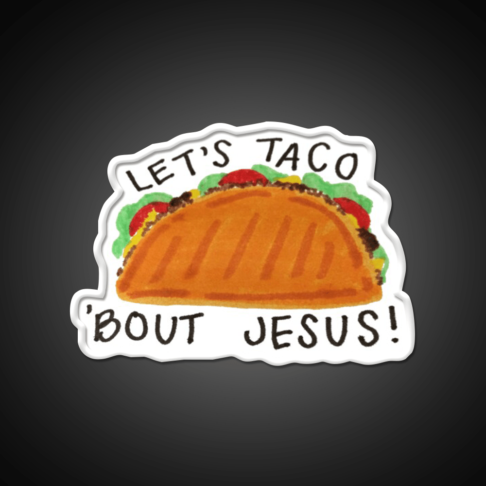 Lets Taco Bout Taco Led Neon Sign Mexican Food Sign Food Neon Sign Rgb Color - Shineneon
