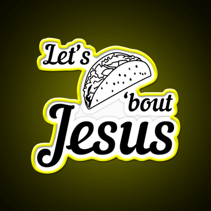 Lets Taco Bout Taco Led Neon Sign Mexican Food Sign For Taqueria Rgb Color - Shineneon