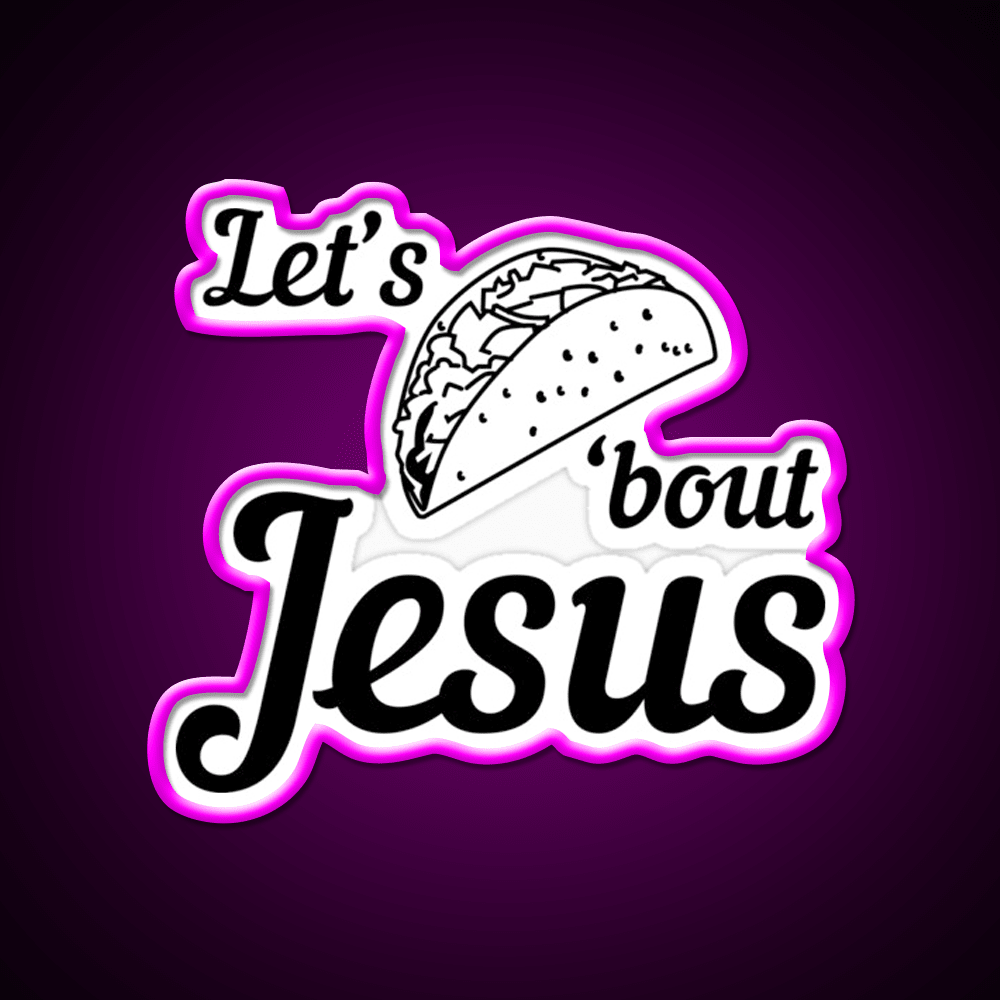 Lets Taco Bout Taco Led Neon Sign Mexican Food Sign For Taqueria Rgb Color - Shineneon