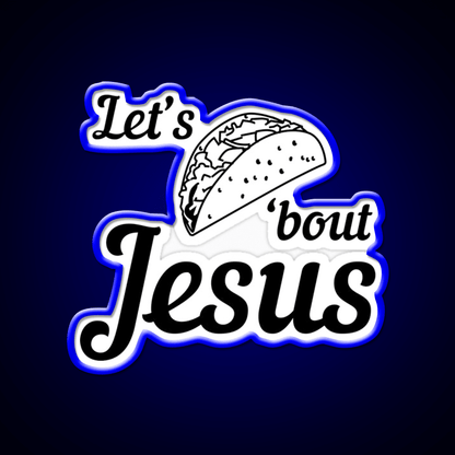 Lets Taco Bout Taco Led Neon Sign Mexican Food Sign For Taqueria Rgb Color - Shineneon