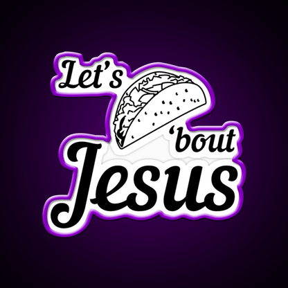 Lets Taco Bout Taco Led Neon Sign Mexican Food Sign For Taqueria Rgb Color - Shineneon