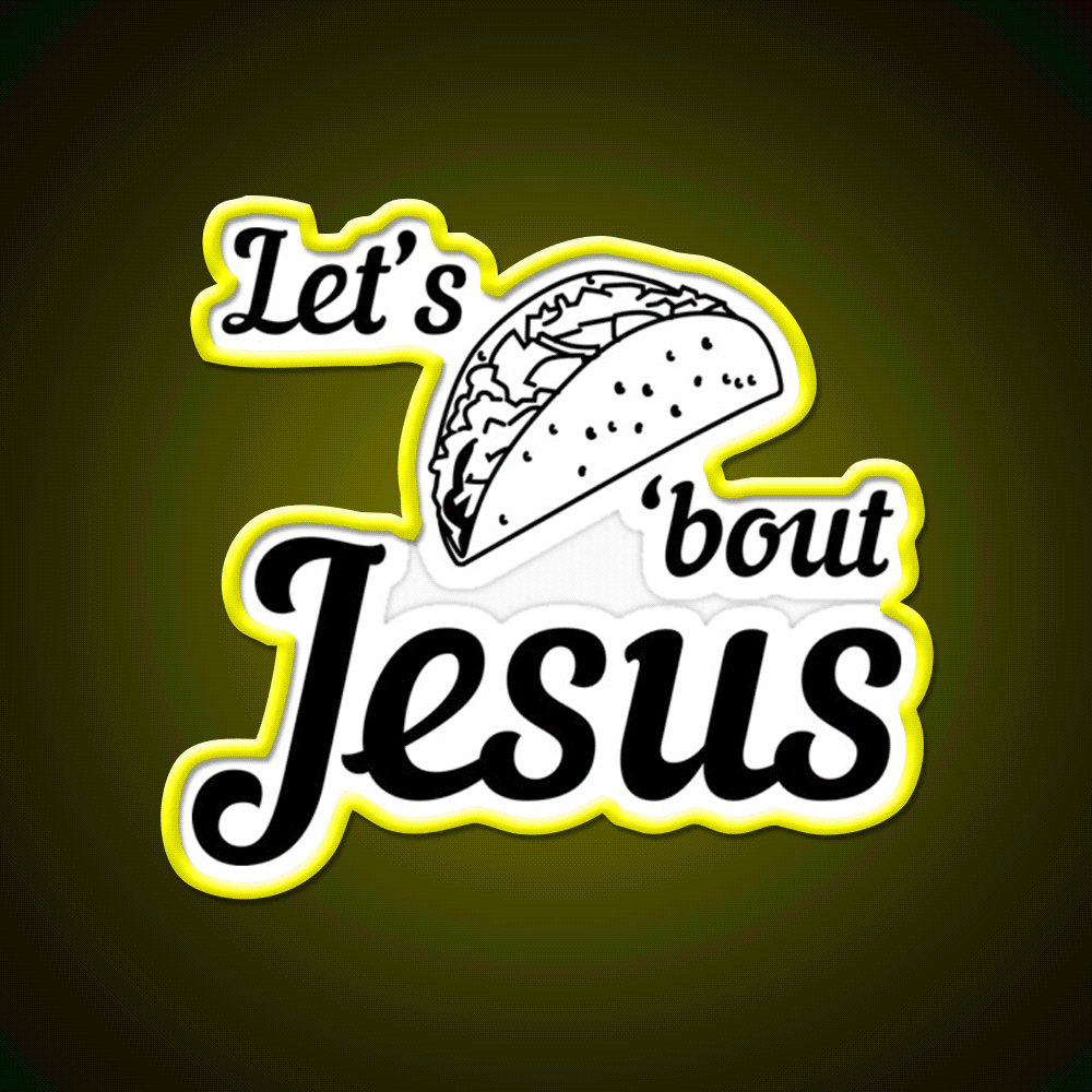 Lets Taco Bout Taco Led Neon Sign Mexican Food Sign For Taqueria Rgb Color - Custom LED neon sign front view