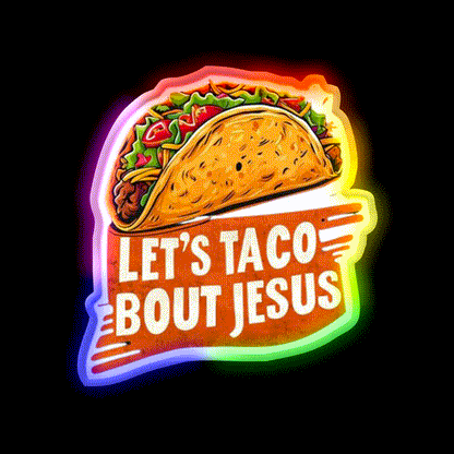 Lets Taco Bout Taco Led Neon Sign Mexican Food Sign Kitchen Sign Rgb Color - LED neon sign close-up detail