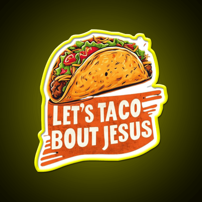 Lets Taco Bout Taco Led Neon Sign Mexican Food Sign Kitchen Sign Rgb Color - Shineneon