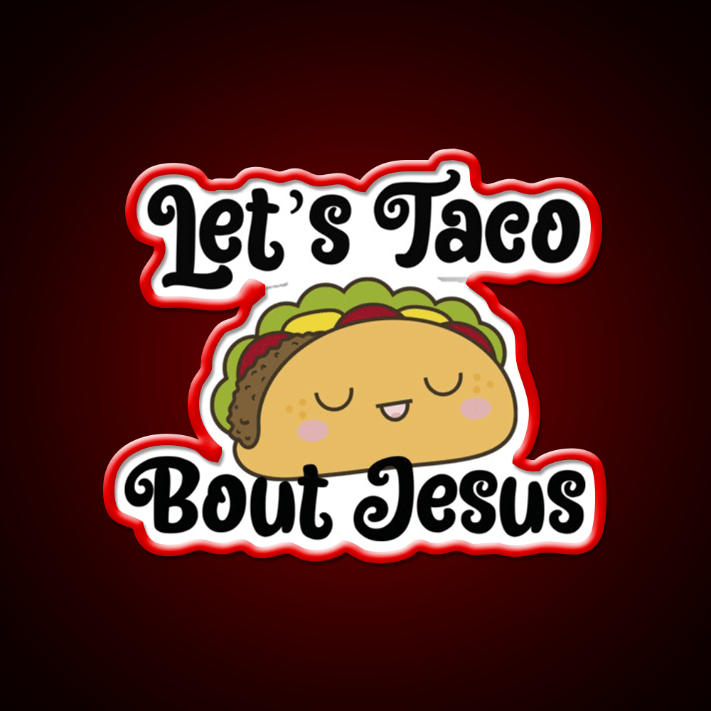 Lets Taco Bout Taco Led Neon Sign Mexican Food Sign Wall Light Rgb Color - Shineneon