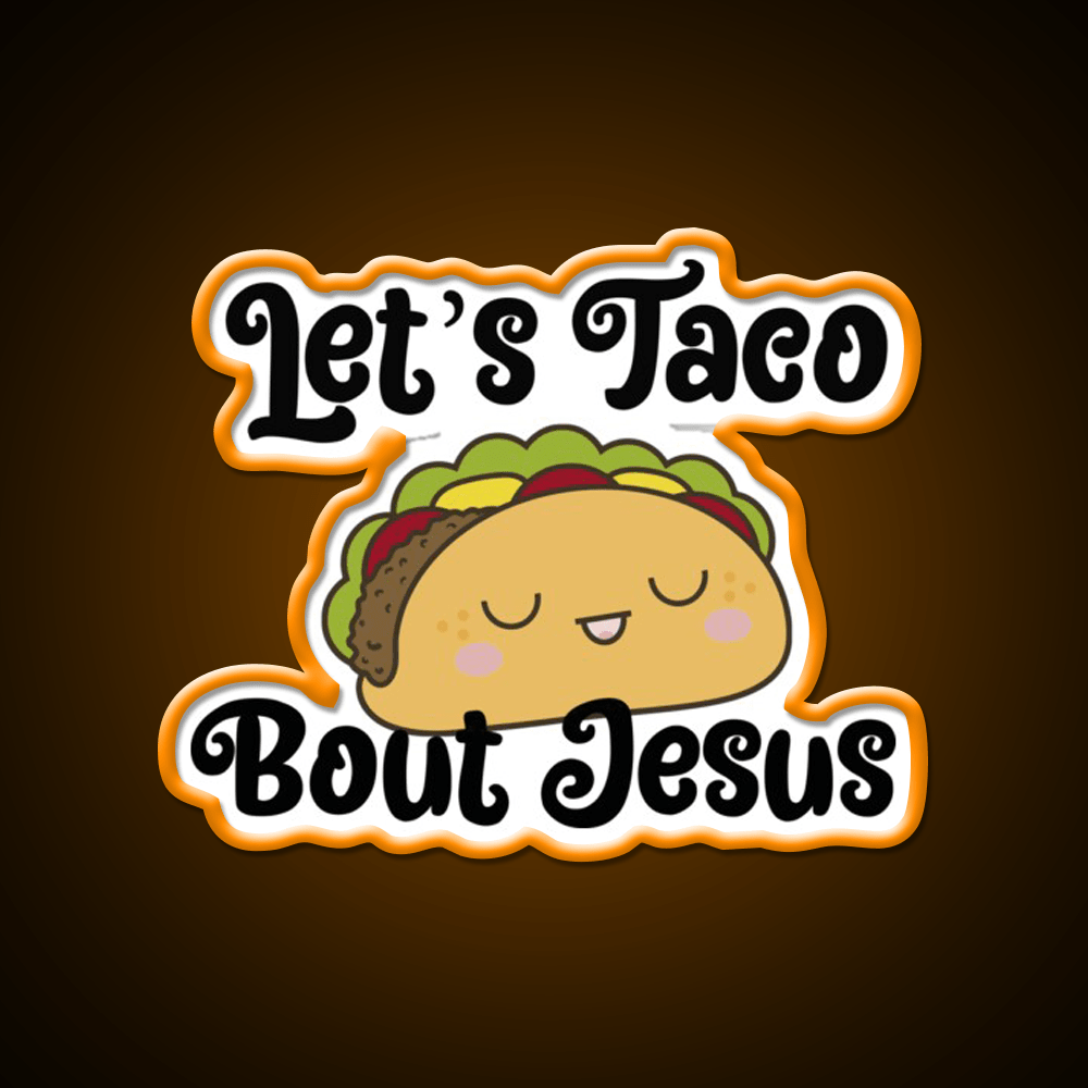 Lets Taco Bout Taco Led Neon Sign Mexican Food Sign Wall Light Rgb Color - Shineneon