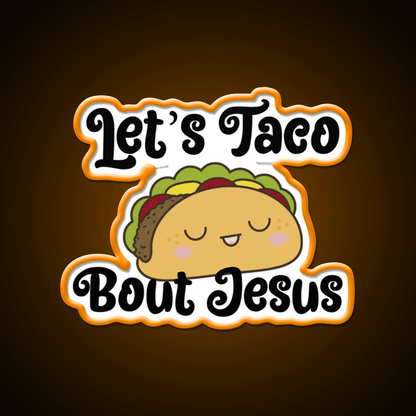 Lets Taco Bout Taco Led Neon Sign Mexican Food Sign Wall Light Rgb Color - Shineneon