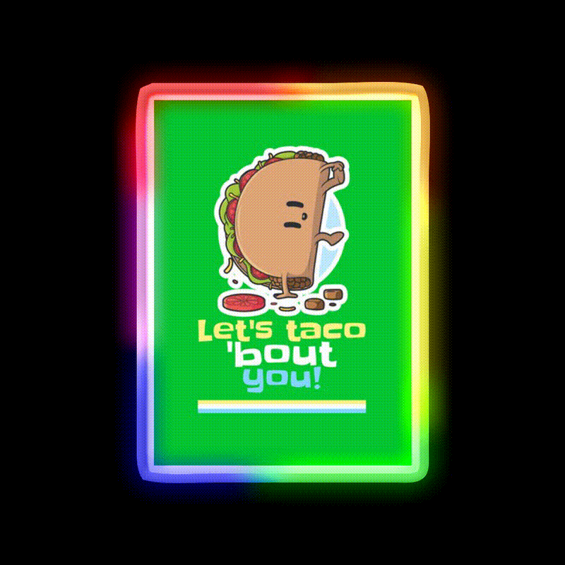 Lets Taco Bout You Pun Taco Led Neon Sign Wall Light Rgb Color - LED neon sign close-up detail