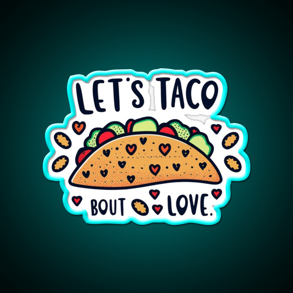 Lets Taco Unleash Your Taco Love Taco Led Neon Sign Rgb Color - Shineneon