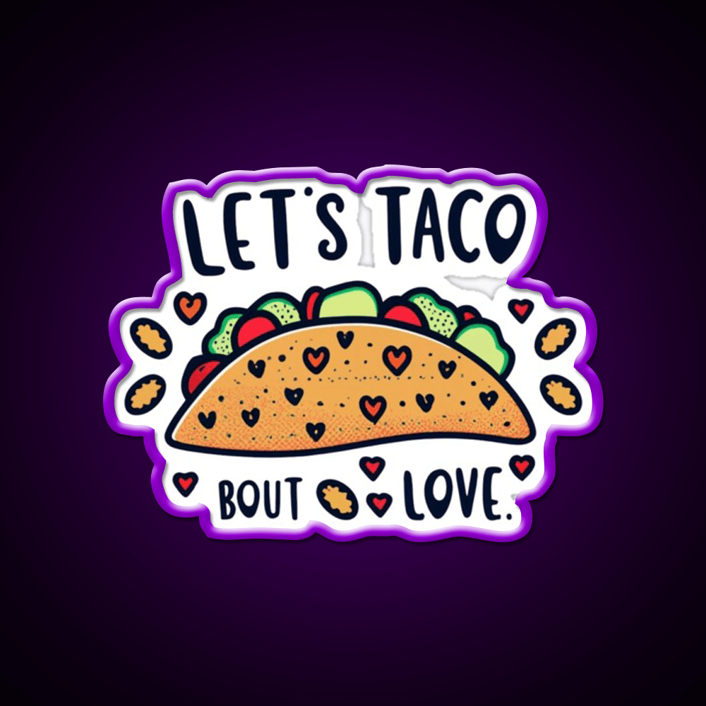 Lets Taco Unleash Your Taco Love Taco Led Neon Sign Rgb Color - Shineneon