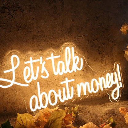 Lets Talk About Money Yellow Led Neon Sign - Shineneon
