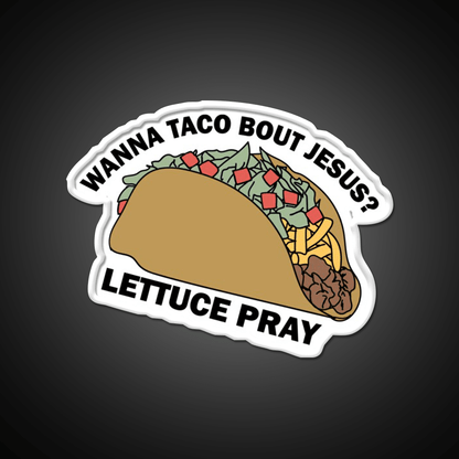 Lettuce Pray Taco Led Neon Sign Mexican Food Sign Rgb Color - Shineneon