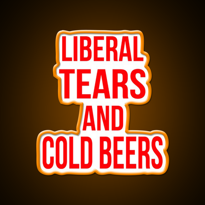 Liberal Tears And Cold Beers Beer Bar Decor Led Neon Sign Rgb Color - LED neon sign view 6