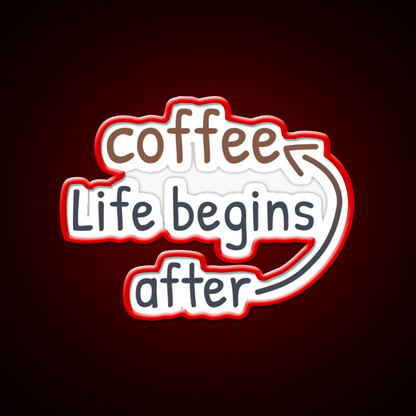 Life Begins After Coffee Cafe Led Neon Sign Espresso Bar Art Rgb Color