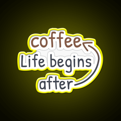 Life Begins After Coffee Cafe Led Neon Sign Espresso Bar Art Rgb Color - Shineneon