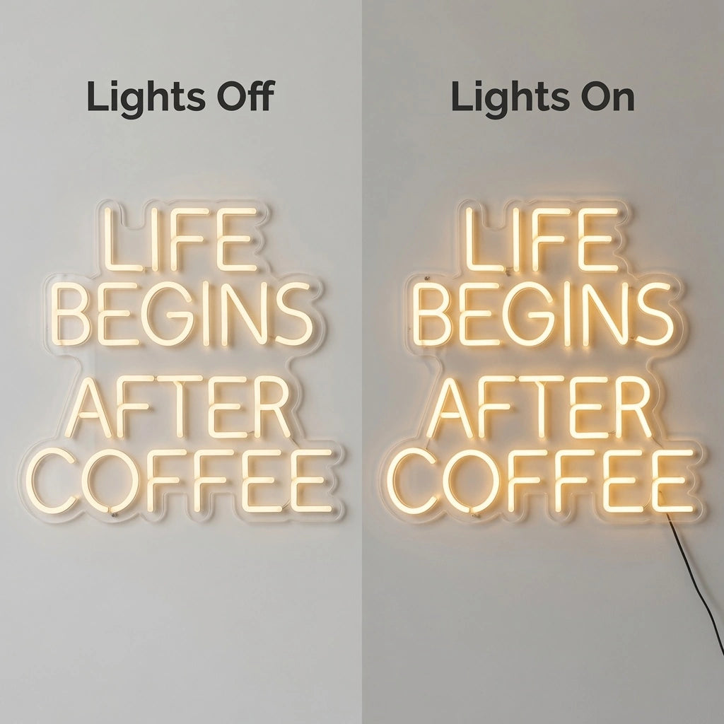 Life Begins After Coffee LED Neon Sign - 06 Day Night Comparison