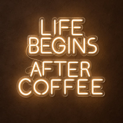 Life Begins After Coffee LED Neon Sign - product hero