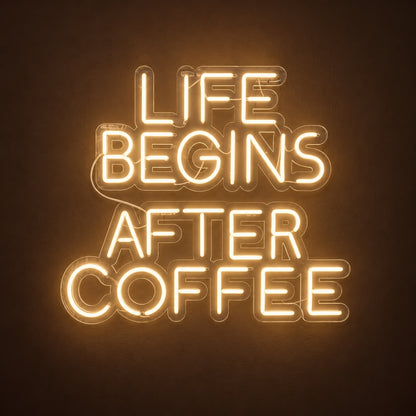 Life Begins After Coffee LED Neon Sign - product hero