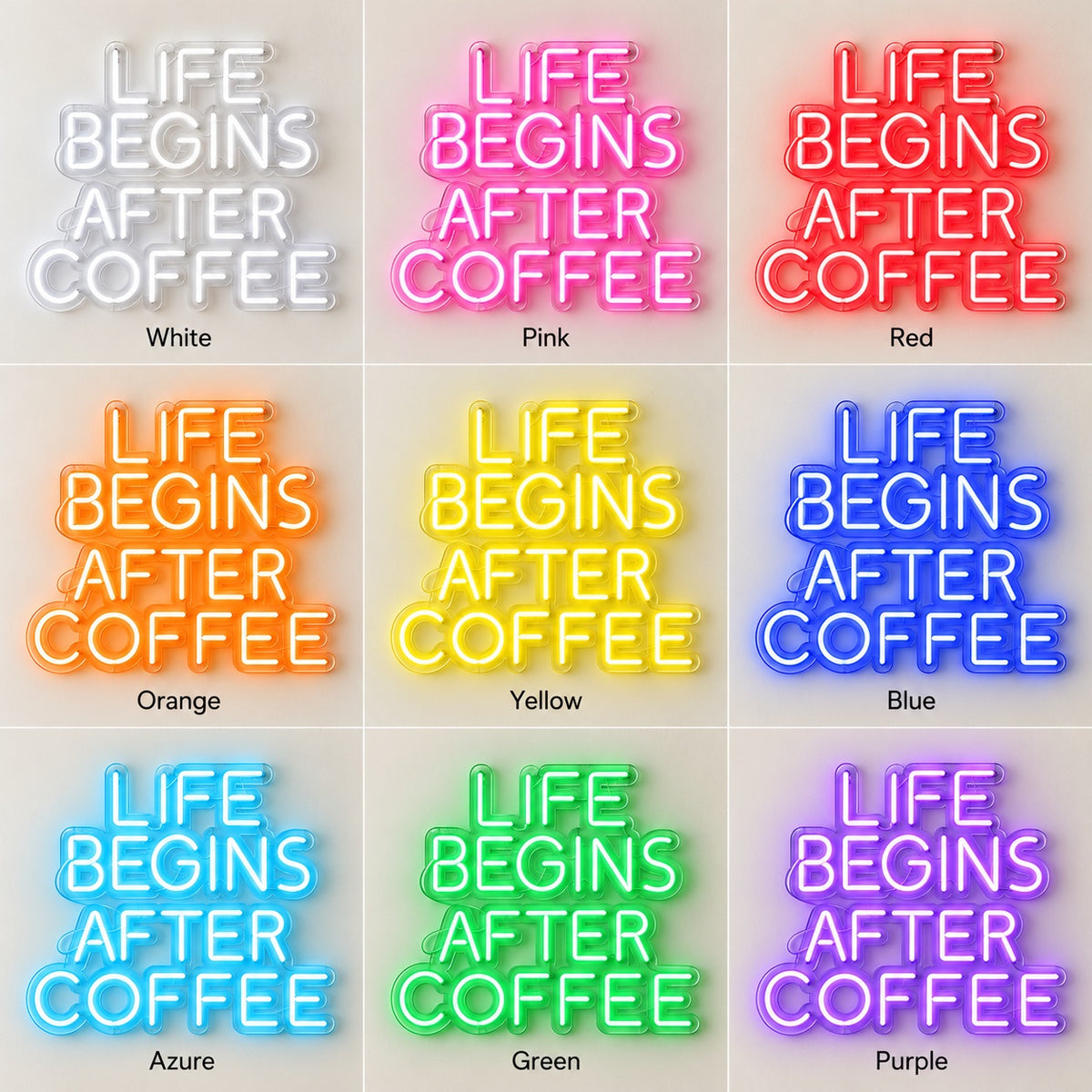 Life Begins After Coffee LED Neon Sign - nine-color grid