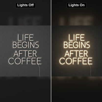 Life Begins After Coffee Room Decor LED Neon Sign day and night comparison