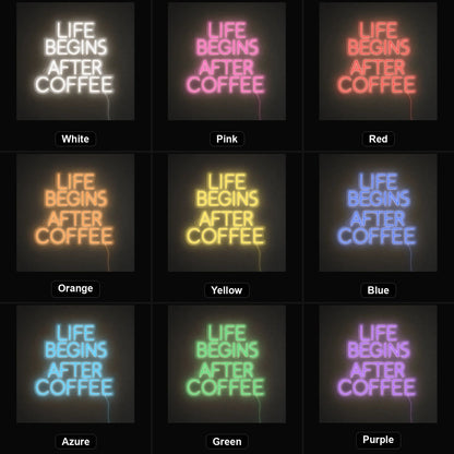 Life Begins After Coffee Room Decor LED Neon Sign - Shineneon